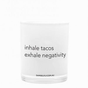 Damselfly Candles Inhale Tacos Exhale Negativity Tuoksukynttilä White